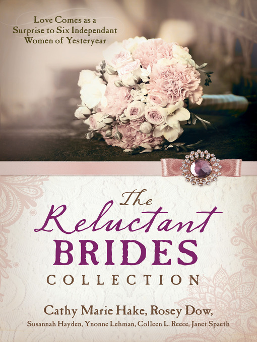 Title details for Reluctant Brides Collection by Cathy Marie Hake - Available